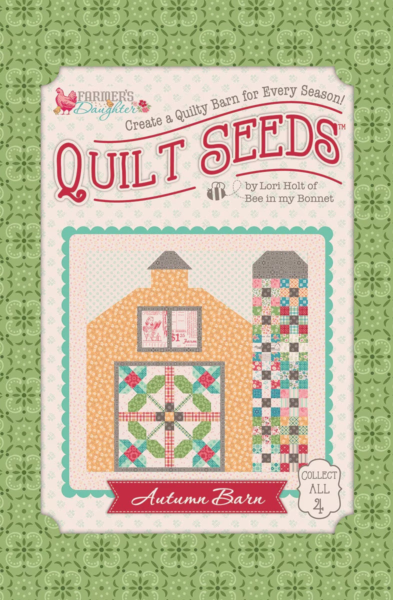 Farmer's Daughter Autumn Barn Quilt Seeds Pattern by Lori Holt of Bee in my Bonnet