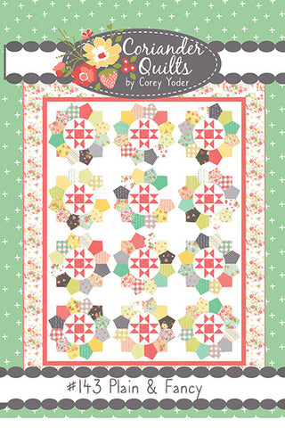 Plain & Fancy Quilt Pattern by Corey Yoder of Coriander Quilts