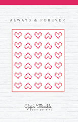 Always & Forever Quilt Pattern by Gigi's Thimble