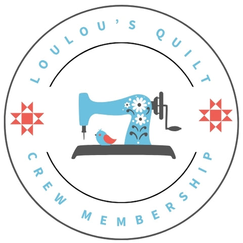 LouLou's Quilt Crew Membership