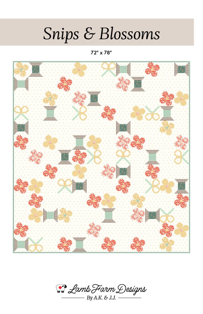 Snips and Blossoms Quilt Pattern by Lamb Farm Designs