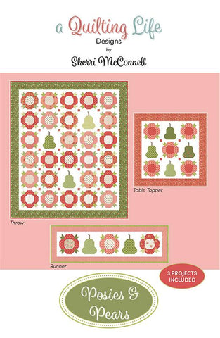 Posies & Pears Quilt Pattern by A Quilting Life Designs