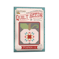 Autumn Quilt Seeds Pumpkin #6 Pattern by Lori Holt of Bee in my Bonnet