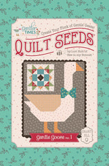 Gentler Times Gentle Goose #1 Quilt Seeds Pattern by Lori Holt of Bee in my Bonnet