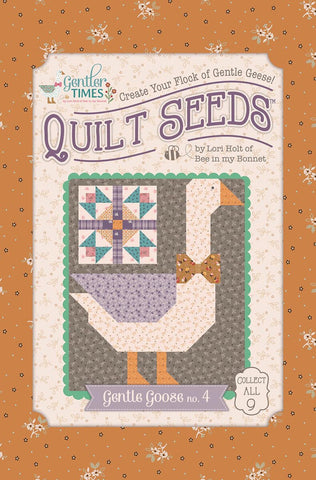 Gentler Times Gentle Goose #4 Quilt Seeds Pattern by Lori Holt of Bee in my Bonnet