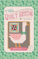 Gentler Times Gentle Goose #7 Quilt Seeds Pattern by Lori Holt of Bee in my Bonnet
