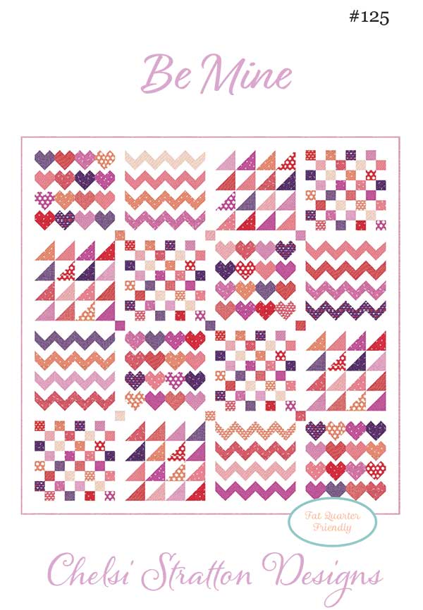 Be Mine Quilt Pattern by Chelsi Stratton