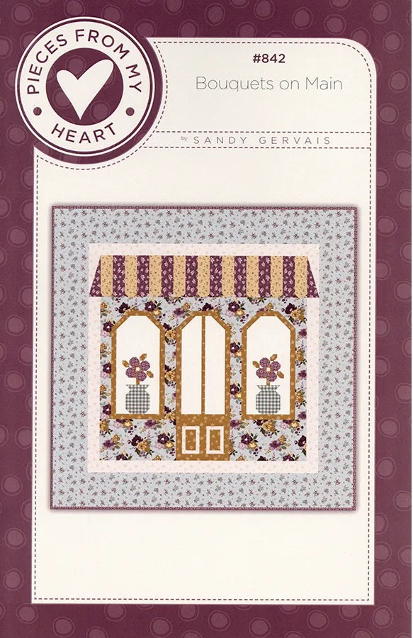 Bouquets on Main Quilt Pattern by Pieces From Heart