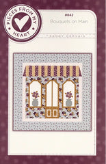 Bouquets on Main Quilt Pattern by Pieces From Heart