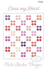 Cross My Heart Quilt Pattern by Chelsi Stratton