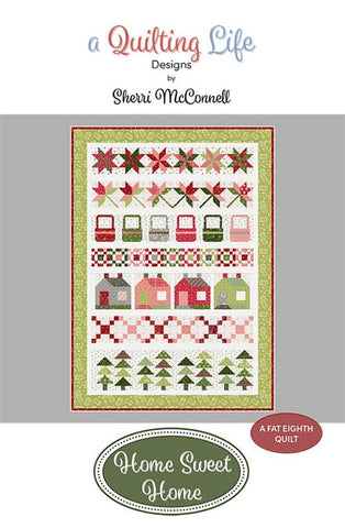 Home Sweet Home Quilt Pattern by A Quilting Life Designs