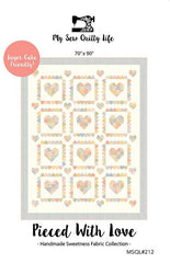 Pieced With Love Quilt Pattern by My Sew Quilty Life