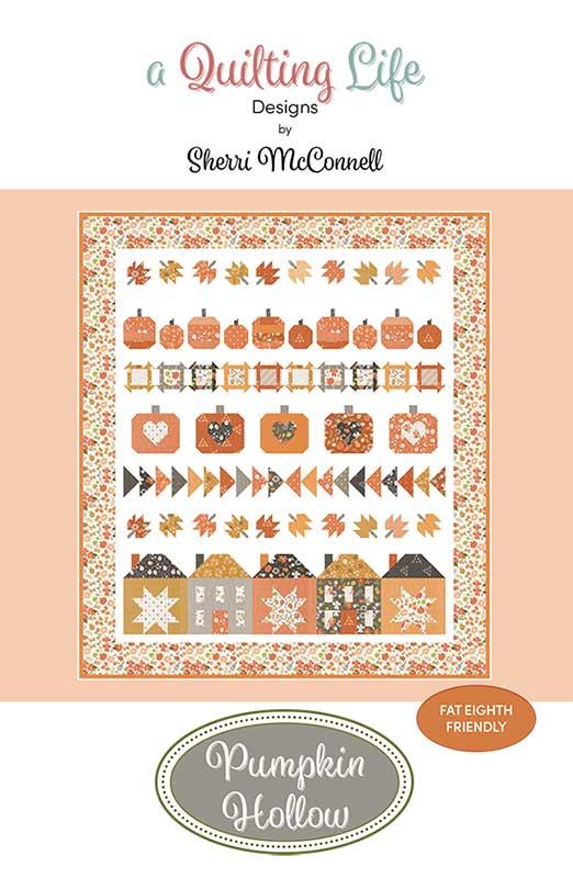 Pumpkin Hollow Quilt Pattern by A Quilting Life Designs