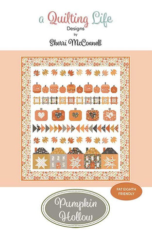Pumpkin Hollow Quilt Pattern by A Quilting Life Designs