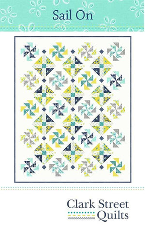 Sail On Quilt Pattern by Clark Street Quilts