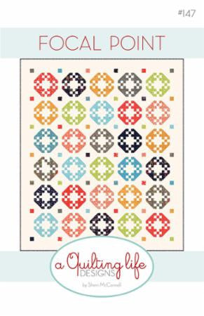 Focal Point Quilt Pattern by Sherri McConnell of A Quilting Life Designs