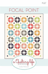 Focal Point Quilt Pattern by Sherri McConnell of A Quilting Life Designs