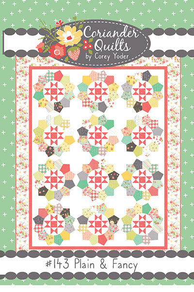 Plain & Fancy Quilt Pattern by Corey Yoder of Coriander Quilts