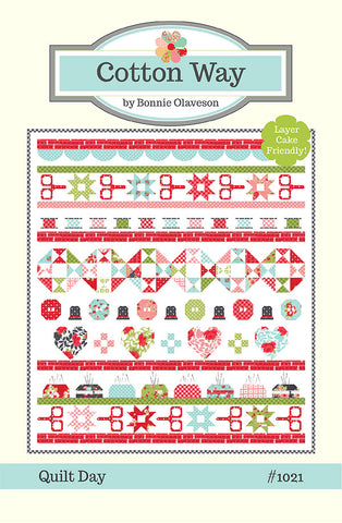 Quilt Day Quilt Pattern by Cotton Way
