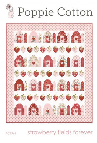 Strawberry Fields Forever Quilt Pattern by Poppie Cotton Fabrics