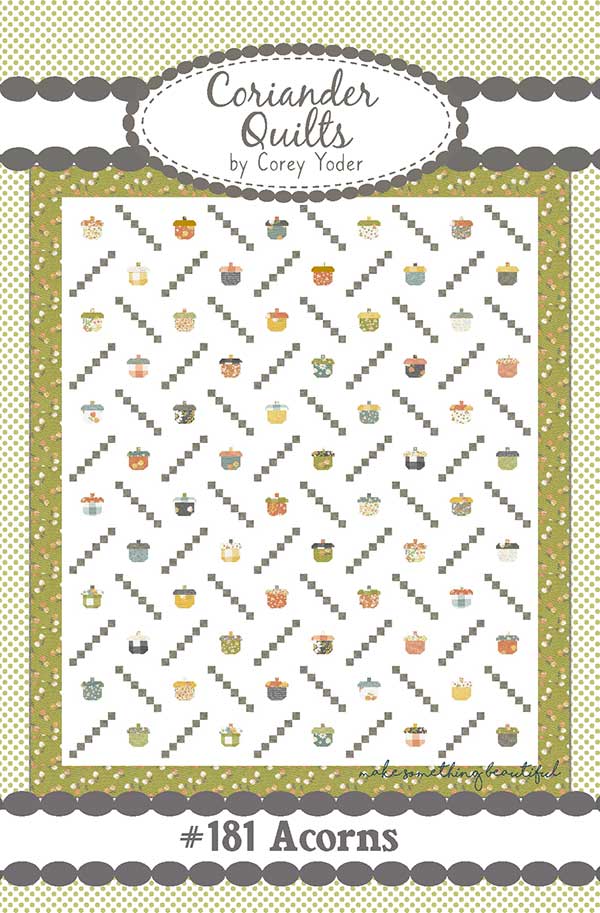 Acorns Quilt Pattern by Corey Yoder of Coriander Quilts