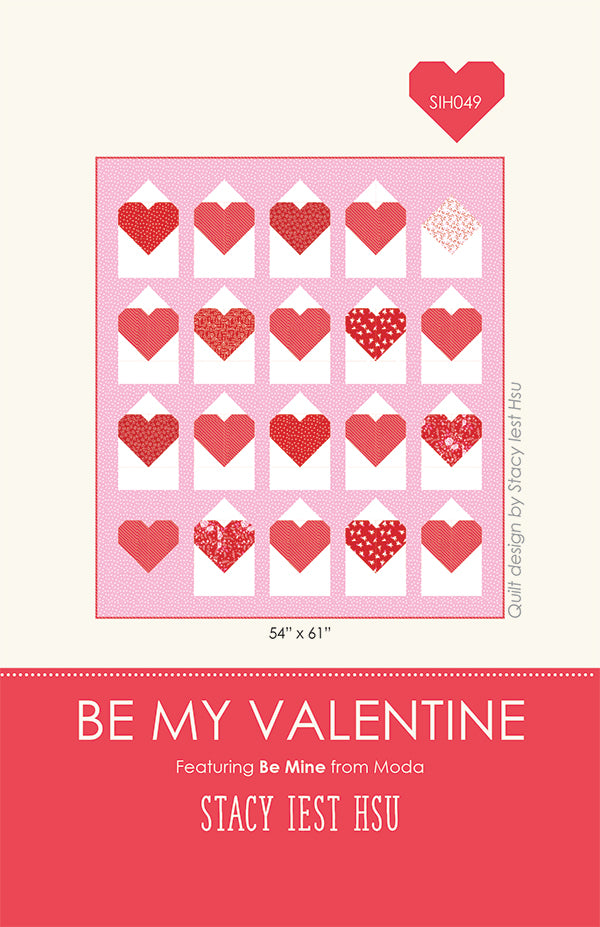 Be My Valentine Quilt Pattern by Stacy Iest Hsu