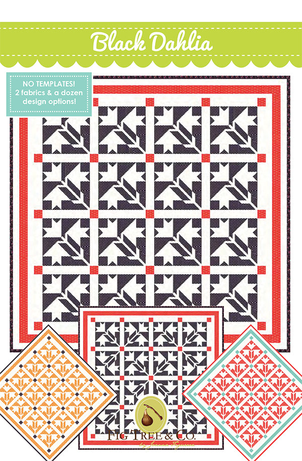 Black Dahlia Quilt Pattern by Fig Tree & Co.