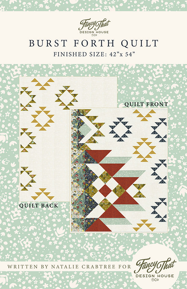 Burst Forth Quilt Pattern by Fancy That Design House