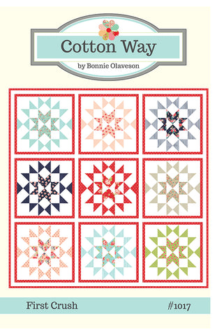 First Crush Quilt Pattern by Bonnie Olaveson for Cotton Way