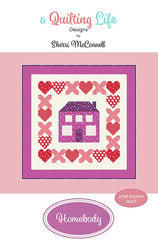 Homebody Quilt Pattern by Sherri McConnell of A Quilting Life Designs