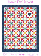 Home For Harvest Quilt Pattern by Prairie Grass Patterns
