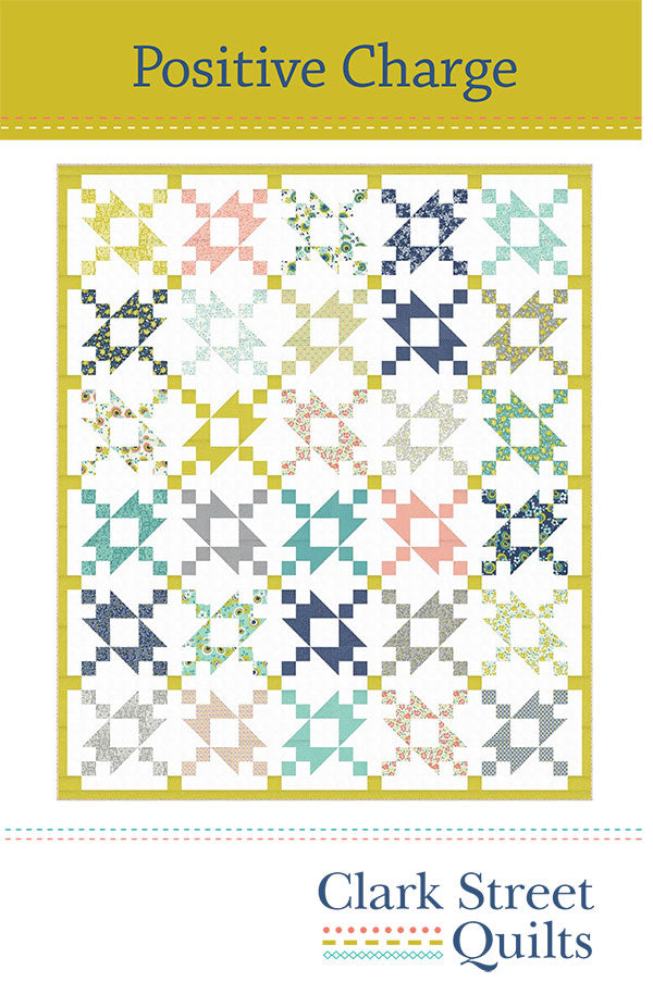 Positive Charge Quilt Pattern by Clark Street Quilts