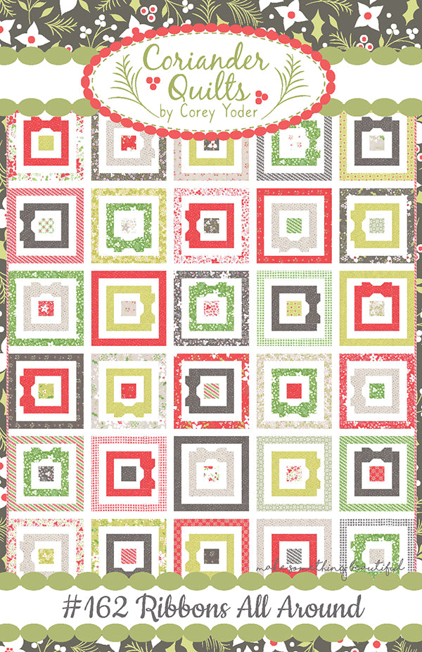 Ribbons All Around Quilt Pattern by Coriander Quilts
