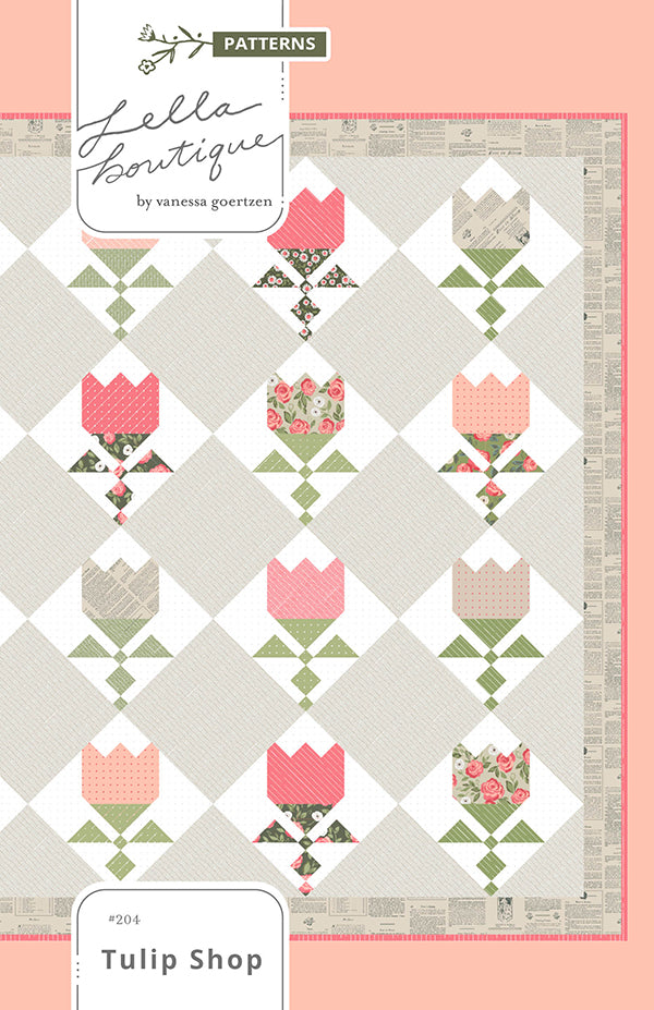 Tulip Shop Quilt Pattern by Lella Boutique
